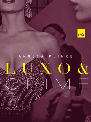 cover image of Luxo e Crime